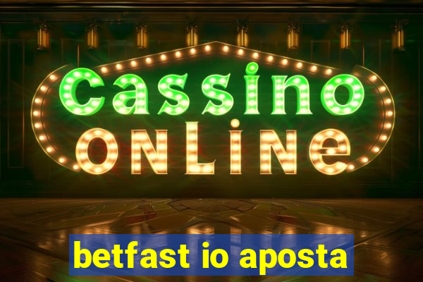 betfast io aposta